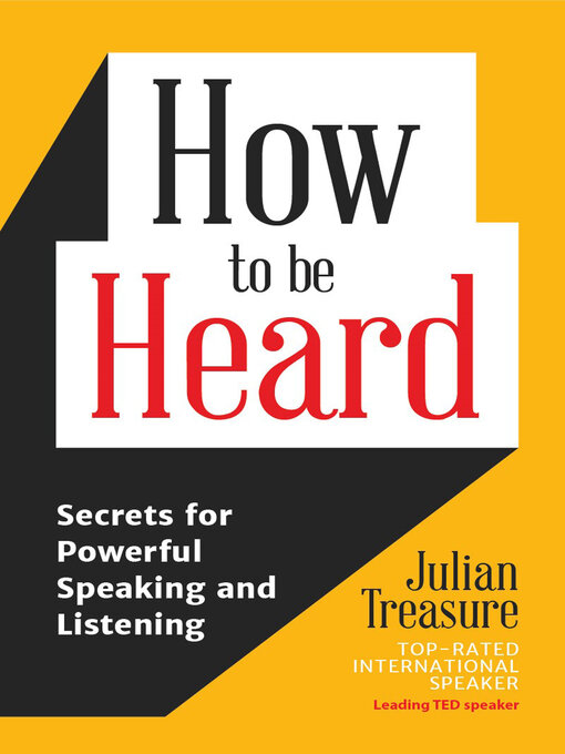 Title details for How to be Heard by Julian Treasure - Wait list
